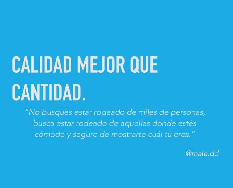 CALIDAD MEJOR QUE CANTIDAD