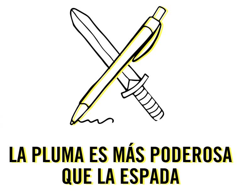 La pluma es más poderosa que la espada